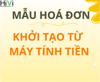 3 Mẫu Hóa Đơn Điện Tử Từ Máy Tính Tiền Theo Thông tư 78 Doanh Nghiệp Cần Biết Năm 2025